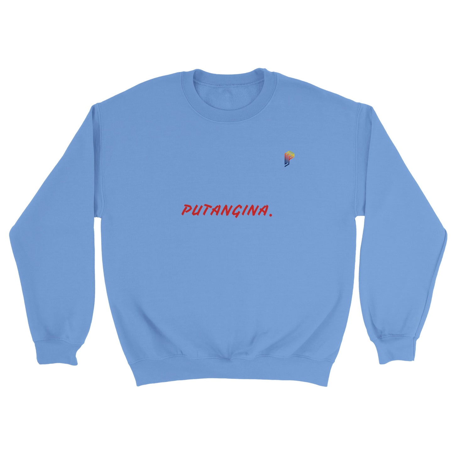 PUTANGINA. on Women's Crewneck Sweatshirt