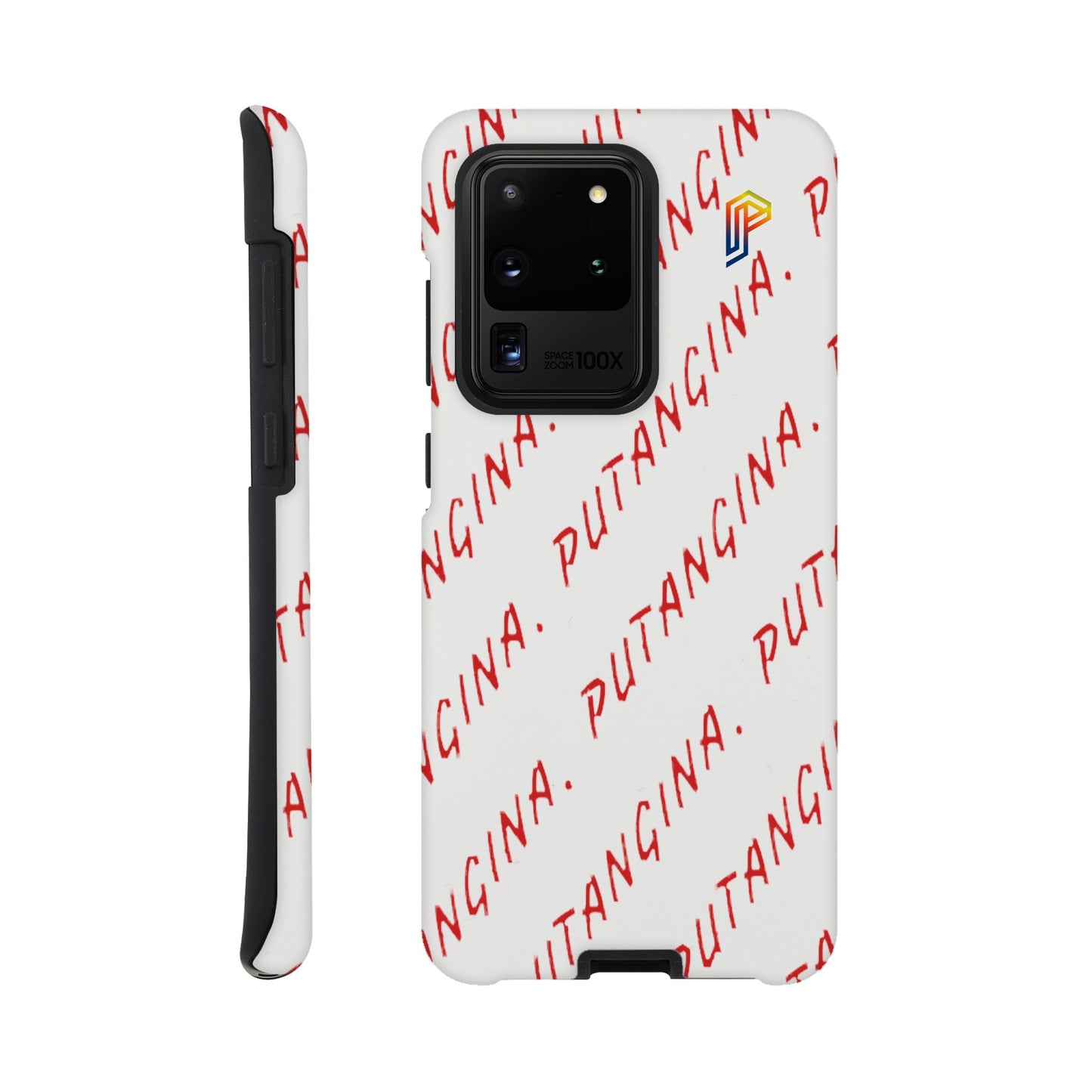 PUTANGINA. on a Samsung Tough Case for Samsung S20 S21 S22 S23 Series