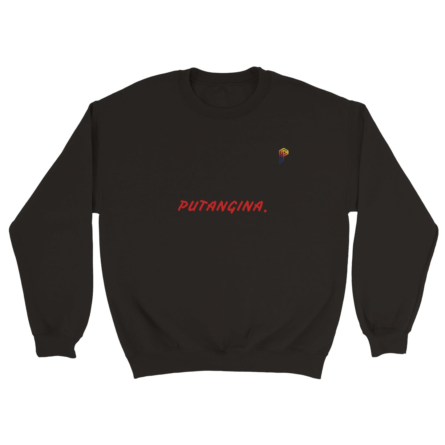 PUTANGINA. on Women's Crewneck Sweatshirt