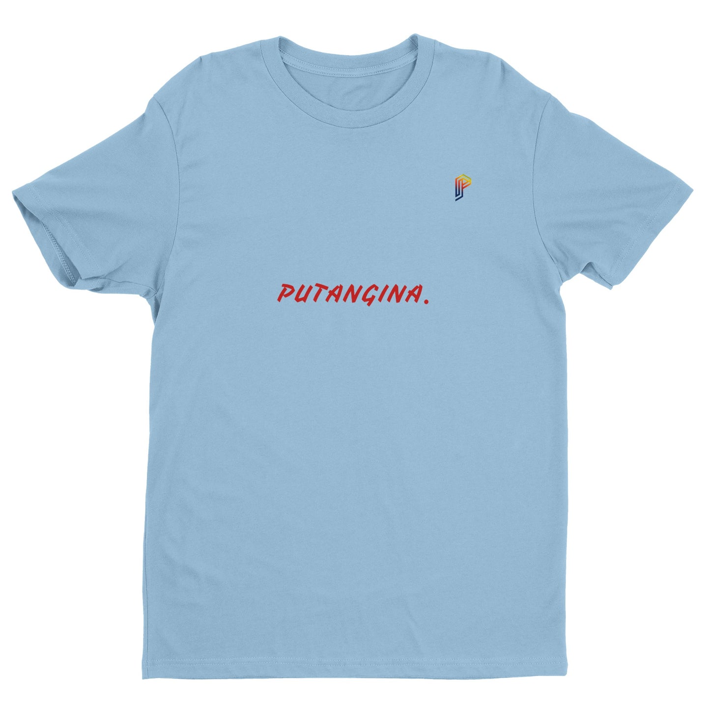 PUTANGINA. on Men's Fitted T-Shirt