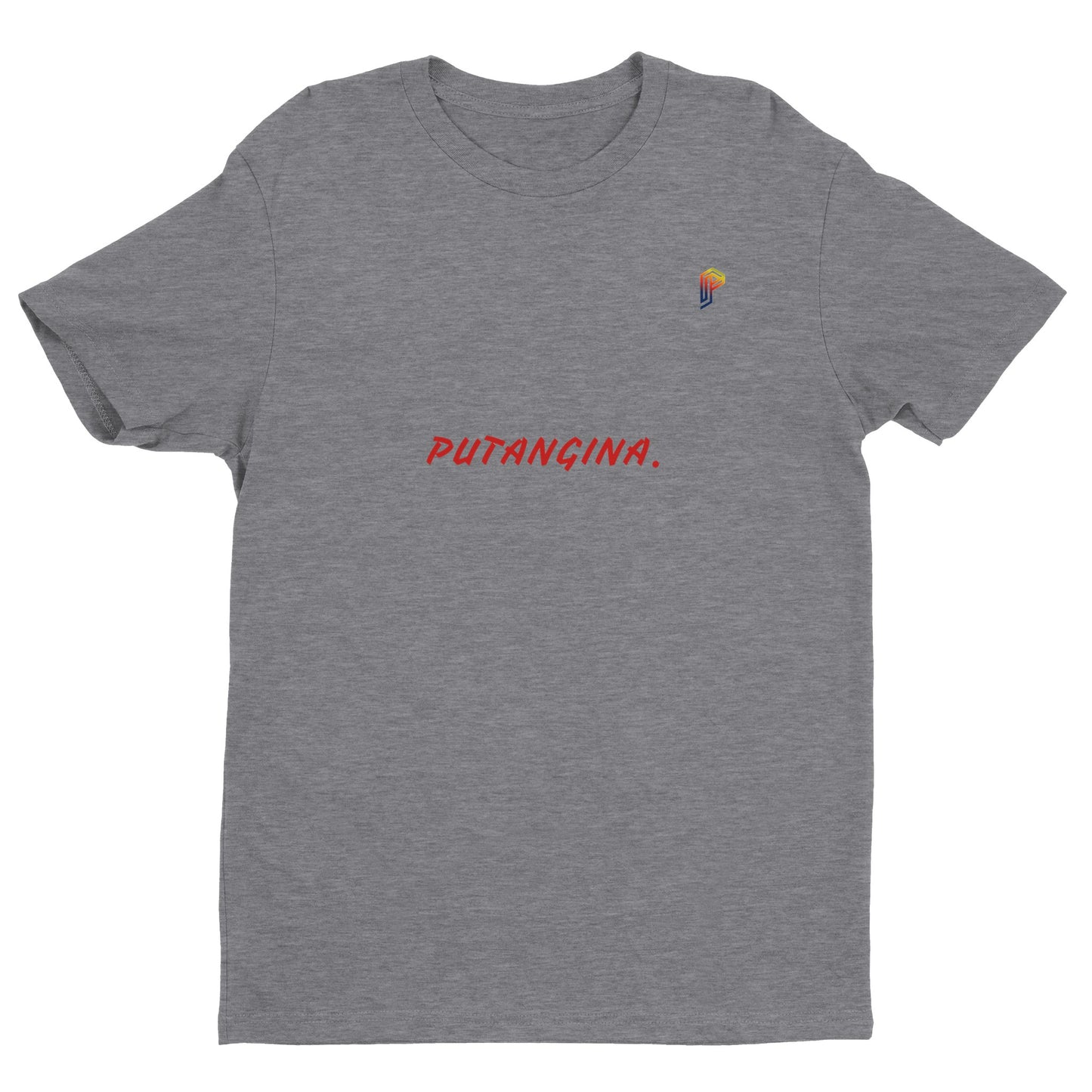 PUTANGINA. on Men's Fitted T-Shirt