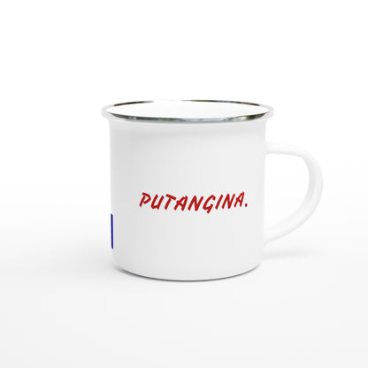 PUTANGINA. on a White 12oz Enamel Mug