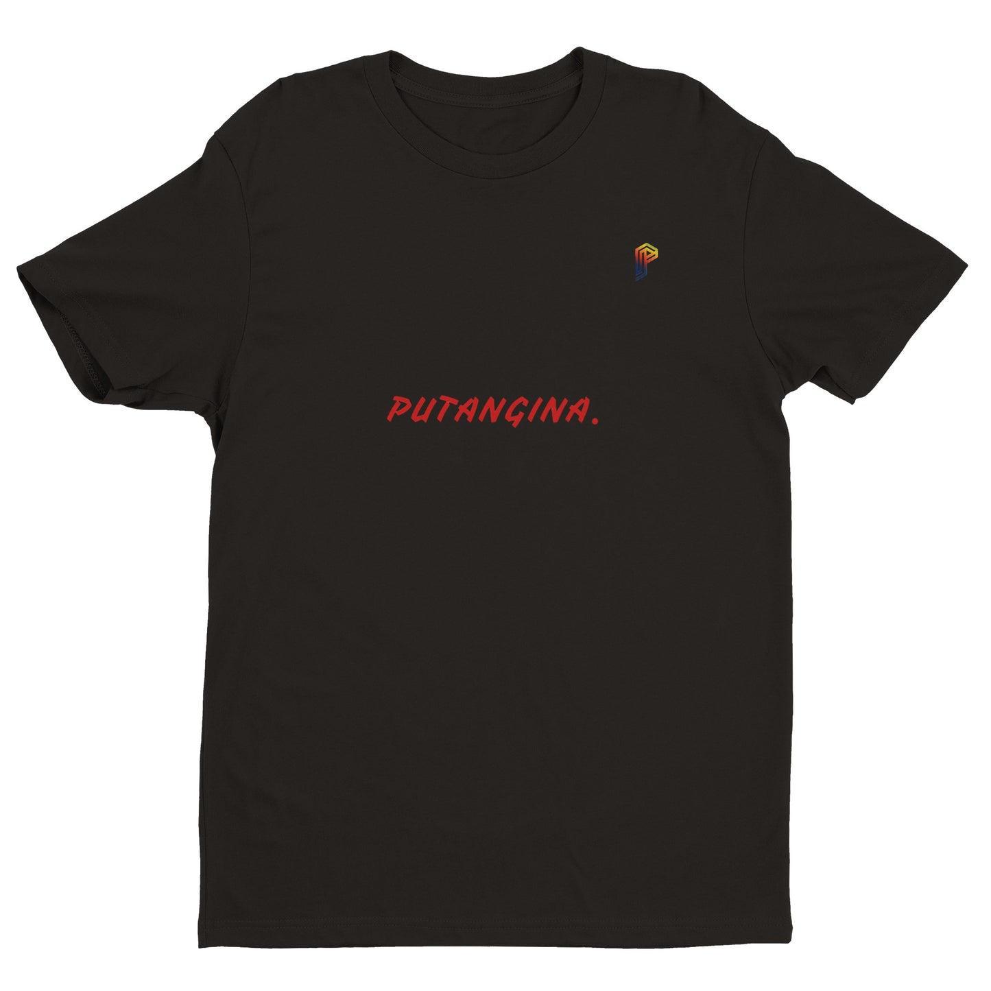 PUTANGINA. on Men's Fitted T-Shirt