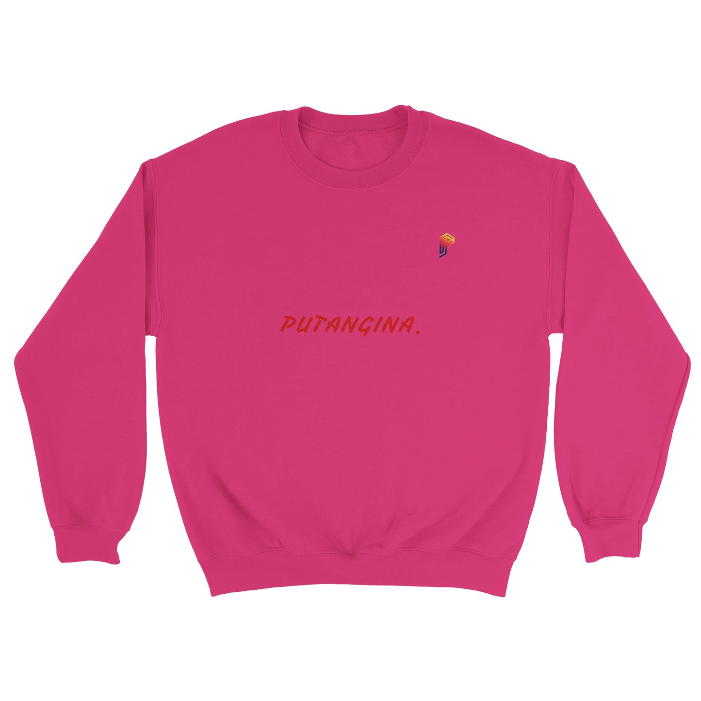 PUTANGINA. on Women's Crewneck Sweatshirt