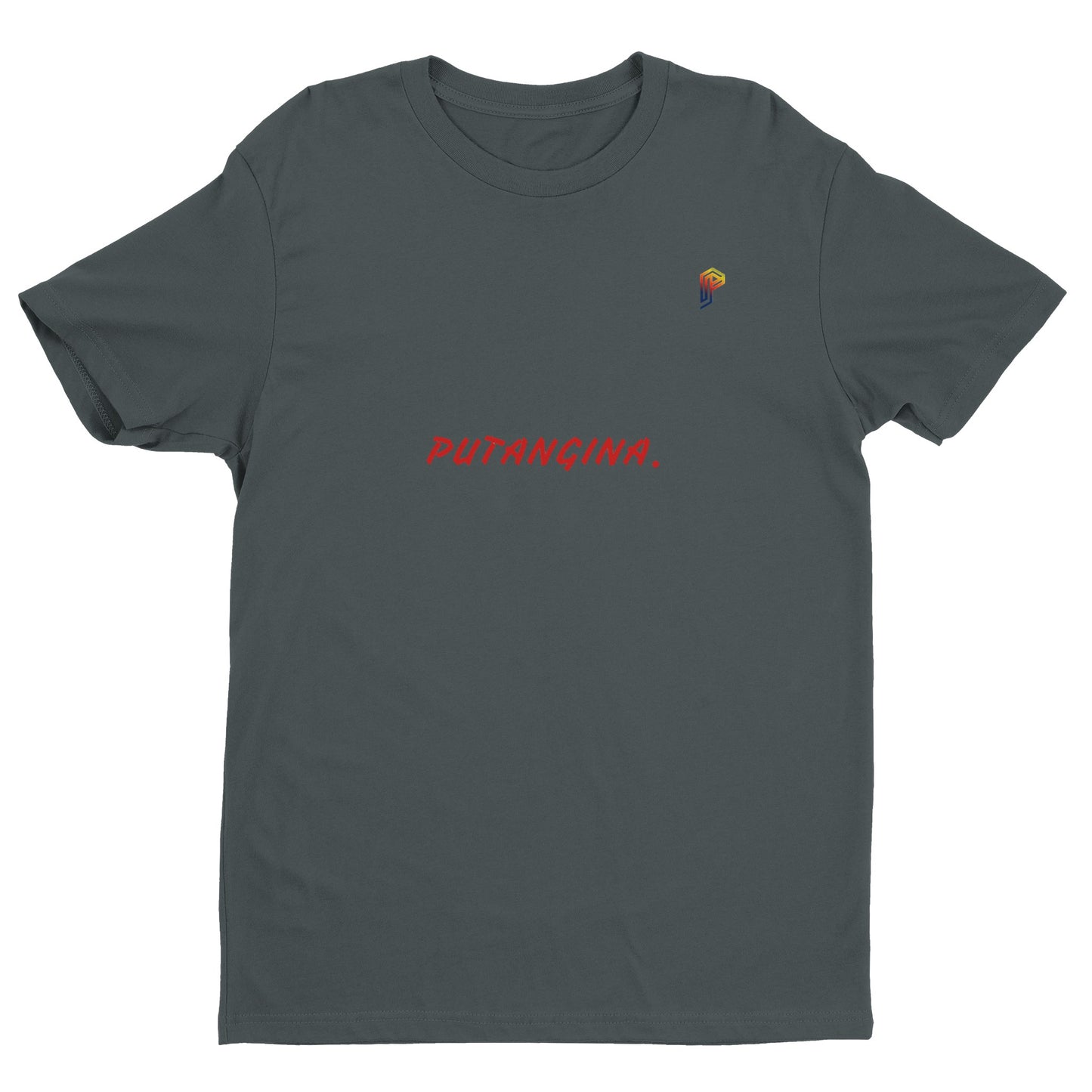 PUTANGINA. on Men's Fitted T-Shirt