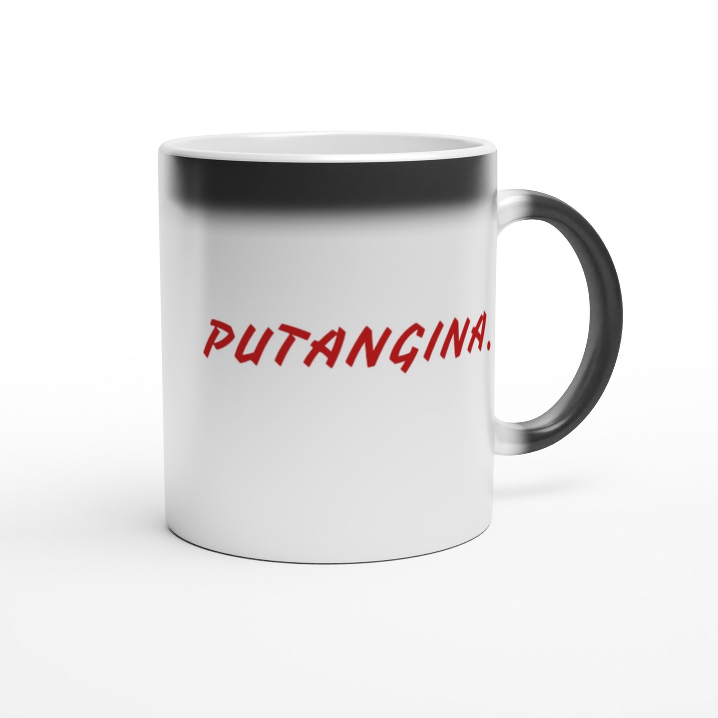 PUTANGINA. on an 11oz Ceramic Magic Mug